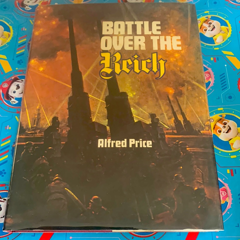 Battle over the reich by Alfred price